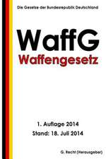 Waffengesetz (Waffg)