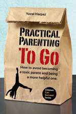 Practical Parenting to Go