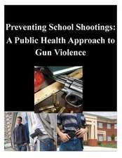 Preventing School Shootings