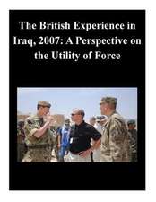 The British Experience in Iraq, 2007