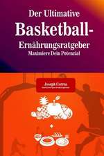 Der Ultimative Basketball-Ernahrungsratgeber