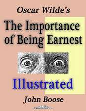 Oscar Wilde's the Importance of Being Earnest Illustrated