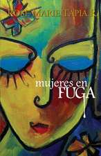 Mujeres En Fuga