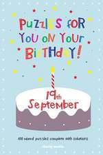 Puzzles for You on Your Birthday - 19th September