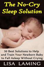 The No-Cry Sleep Solution