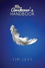 The Awakener's Handbook