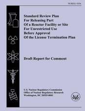 Standard Review Plan for Releasing Part of a Reactor Facility or Site for Unrestricted Use Before Approval of the License Termination Plan