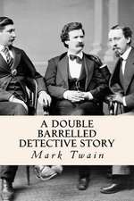 A Double Barrelled Detective Story