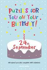 Puzzles for You on Your Birthday - 24th September