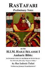 Rastafari Notes & H.I.M. Haile Selassie Amharic Bible