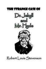 The Strange Case of Dr. Jekyll and Mr. Hyde