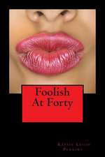 Foolish at Forty