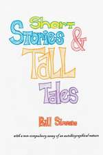 Short Stories & Tall Tales