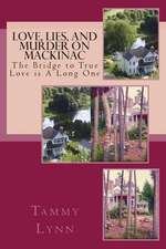 Love, Lies, and Murder on Mackinac