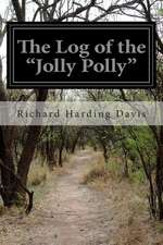 The Log of the Jolly Polly