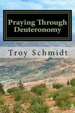 Praying Through Deuteronomy