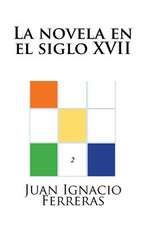 La Novela En El Siglo XVII