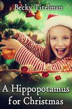 A Hippopotamus for Christmas