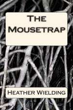 The Mousetrap