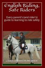 English Riding, Safe Riders