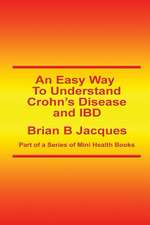 An Easy Way to Understand Crohn's Disease and Ibd