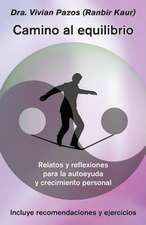 Camino Al Equilibrio