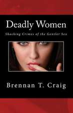 Deadly Women