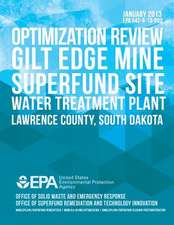 Optimization Review Gilt Edge Mine Superfund Site Water Treatment Plant