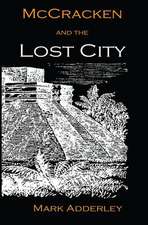 McCracken and the Lost City