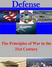 The Principles of War in the 21st Century