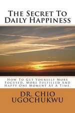 The Secret to Daily Happiness