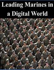 Leading Marines in a Digital World