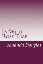 In Wild Rose Time