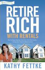 Retire Rich with Rentals