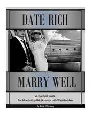 Date Rich, Marry Well