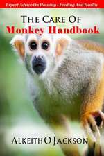 The Care of Monkey Handbook