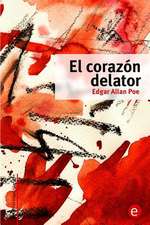 El Corazon Delator