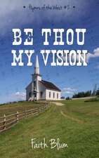 Be Thou My Vision