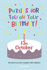 Puzzles for You on Your Birthday - 15th October