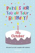 Puzzles for You on Your Birthday - 18th October