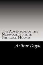 The Adventure of the Norwood Builder Sherlock Holmes