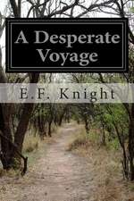 A Desperate Voyage