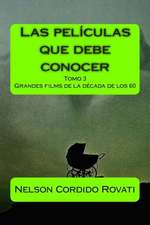 Las Peliculas Que Debe Conocer - Tomo 3