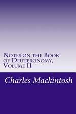 Notes on the Book of Deuteronomy, Volume II