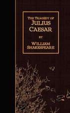 The Tragedy of Julius Caesar