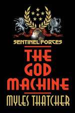 Sentinel Forces-The God Machine