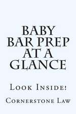 Baby Bar Prep at a Glance