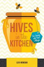 Hives in the Kitchen