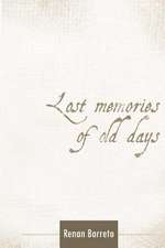 Lost Memories of Old Days