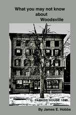 What You May Not Know about Woodsville